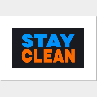 Stay clean Posters and Art